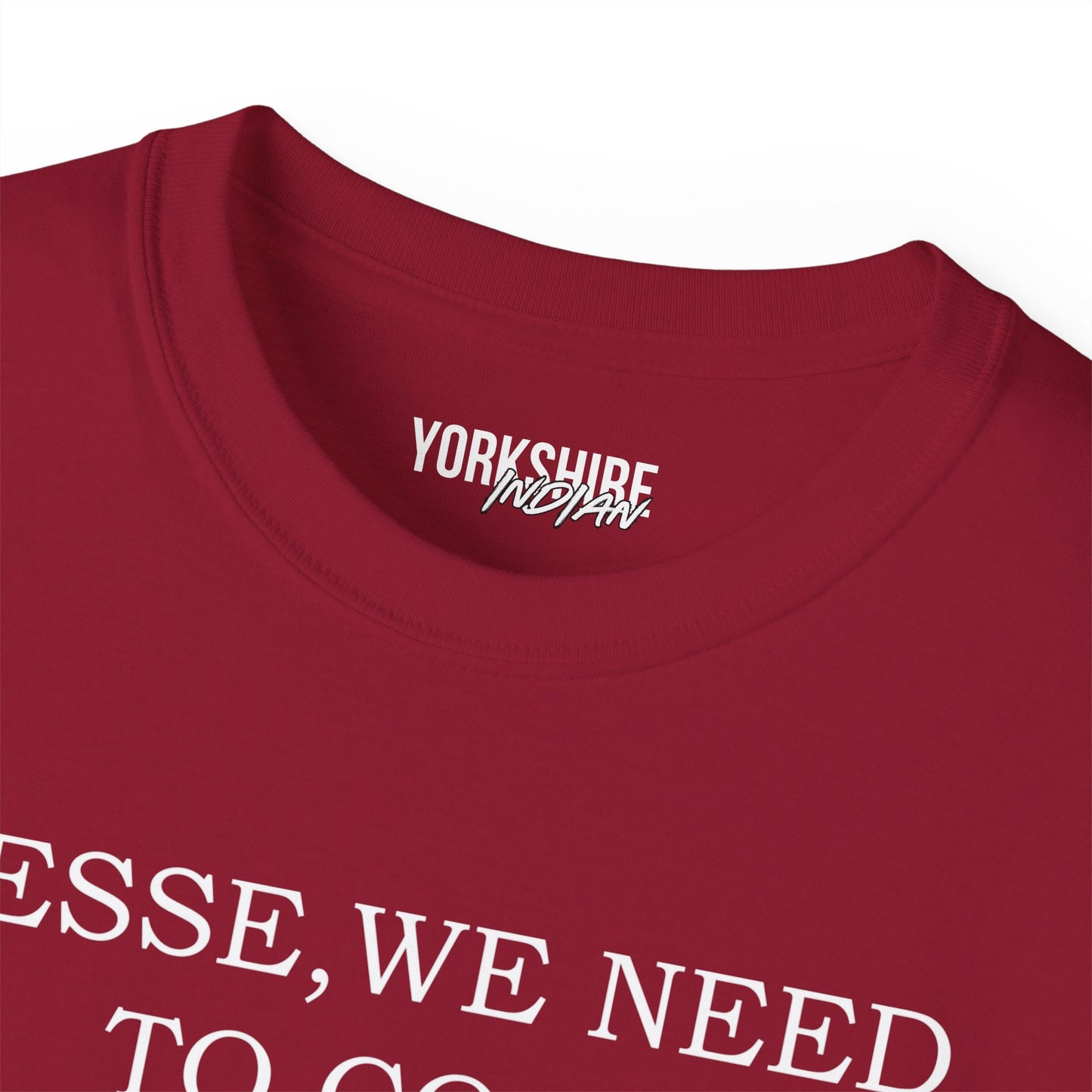 Yorkshire Indian T-Shirt Jesse we need to cook Vindaloo T-Shirt