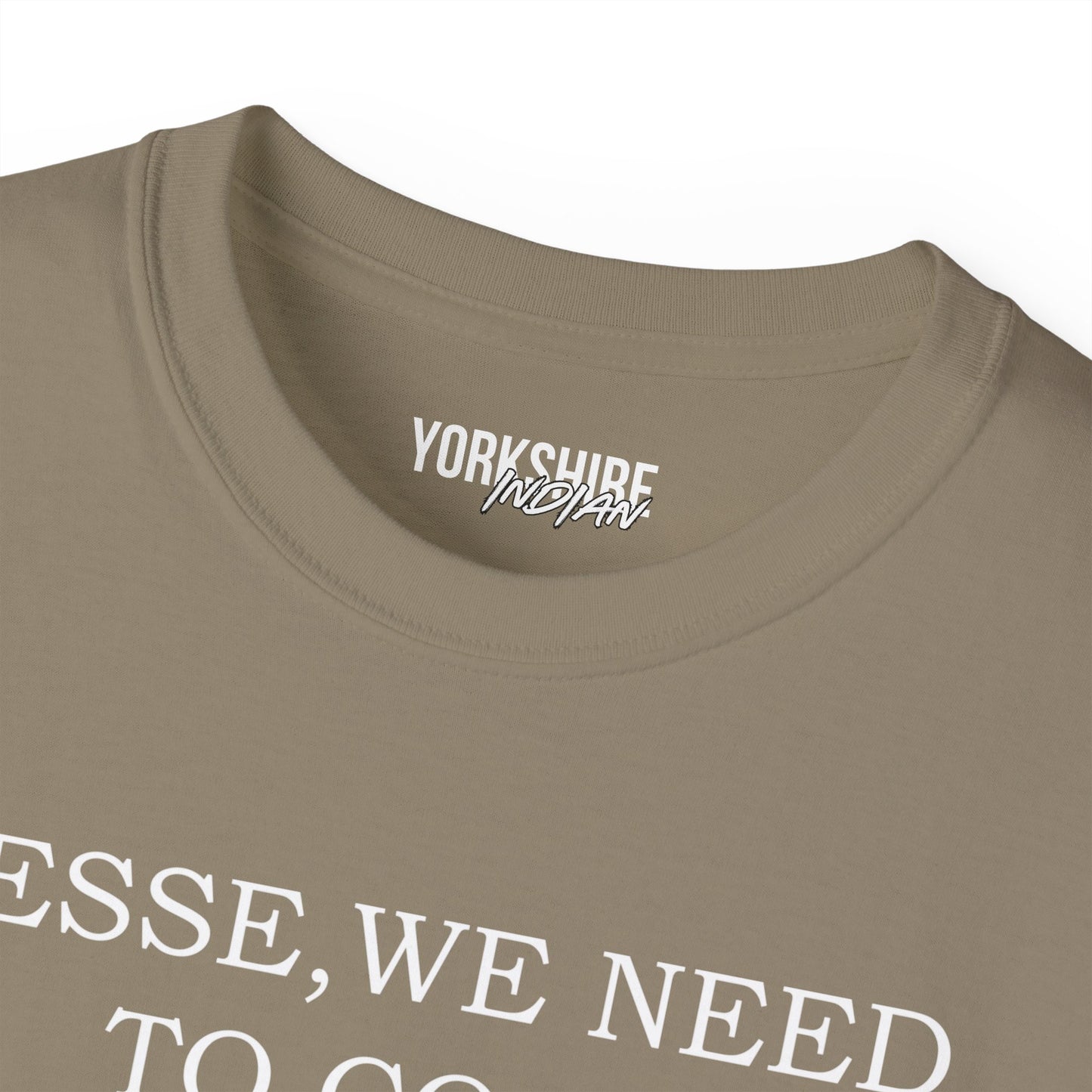 Yorkshire Indian T-Shirt Jesse we need to cook Vindaloo T-Shirt