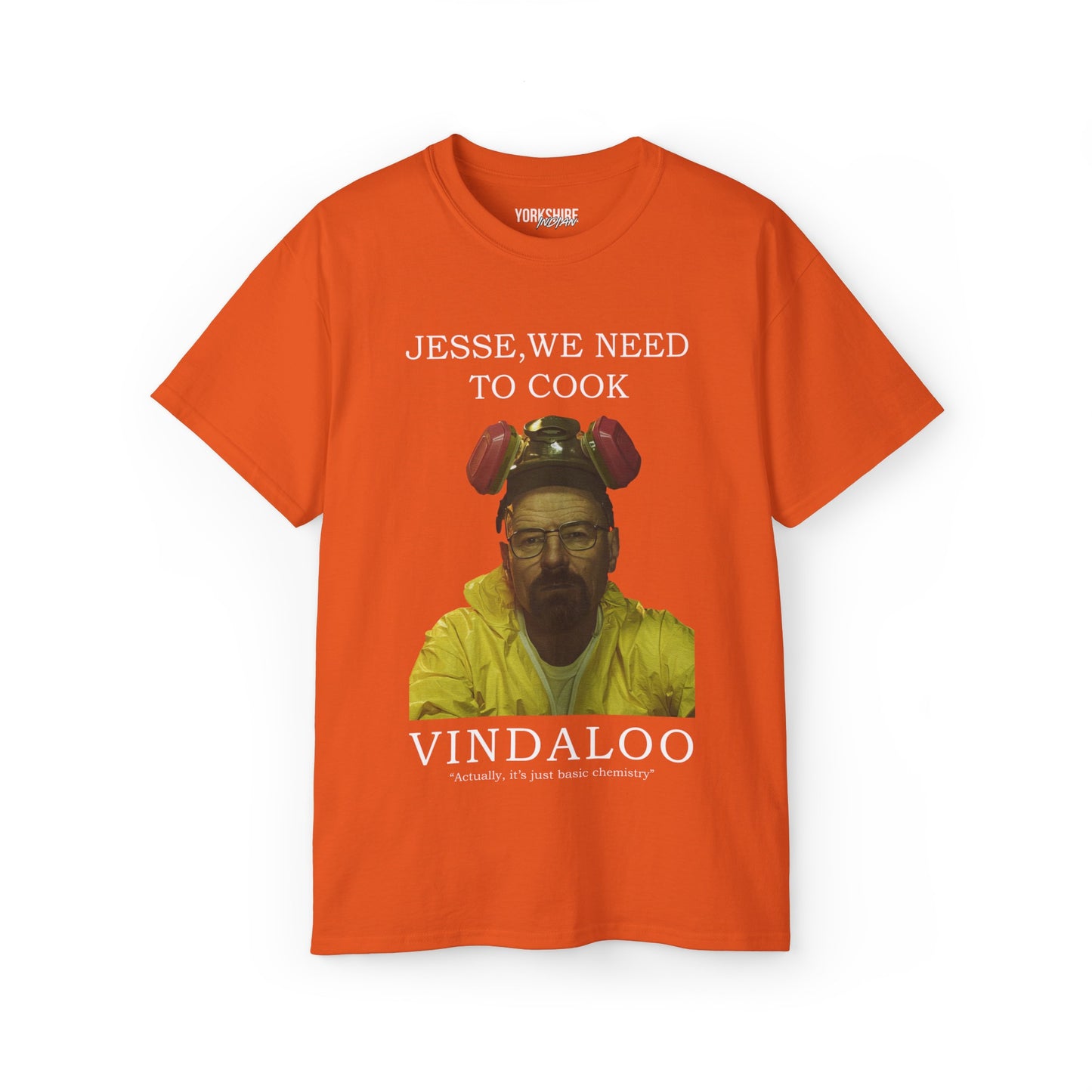 Yorkshire Indian T-Shirt Jesse we need to cook Vindaloo T-Shirt