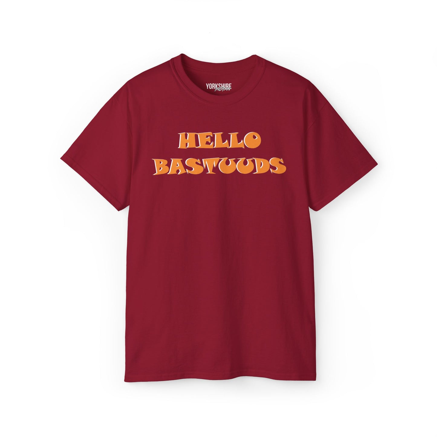 Yorkshire Indian Hello Bastuuds T-Shirt