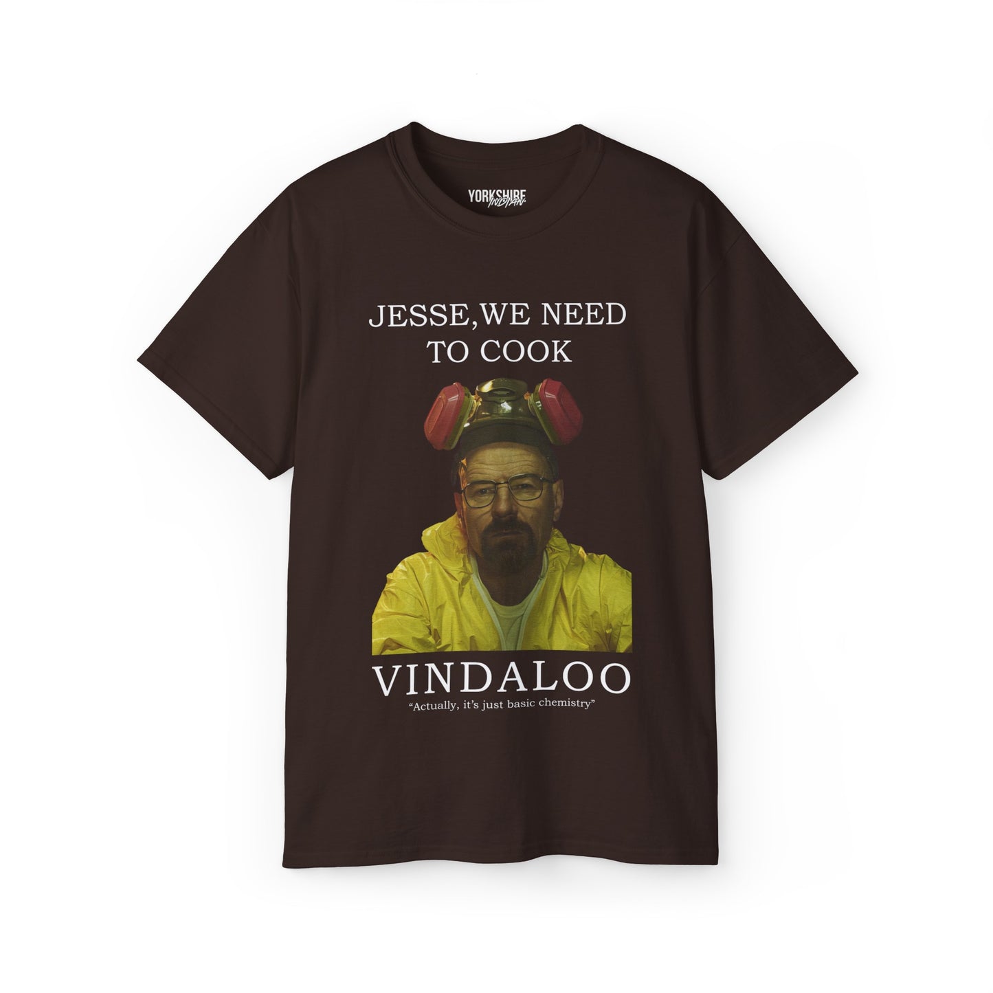 Yorkshire Indian T-Shirt Jesse we need to cook Vindaloo T-Shirt