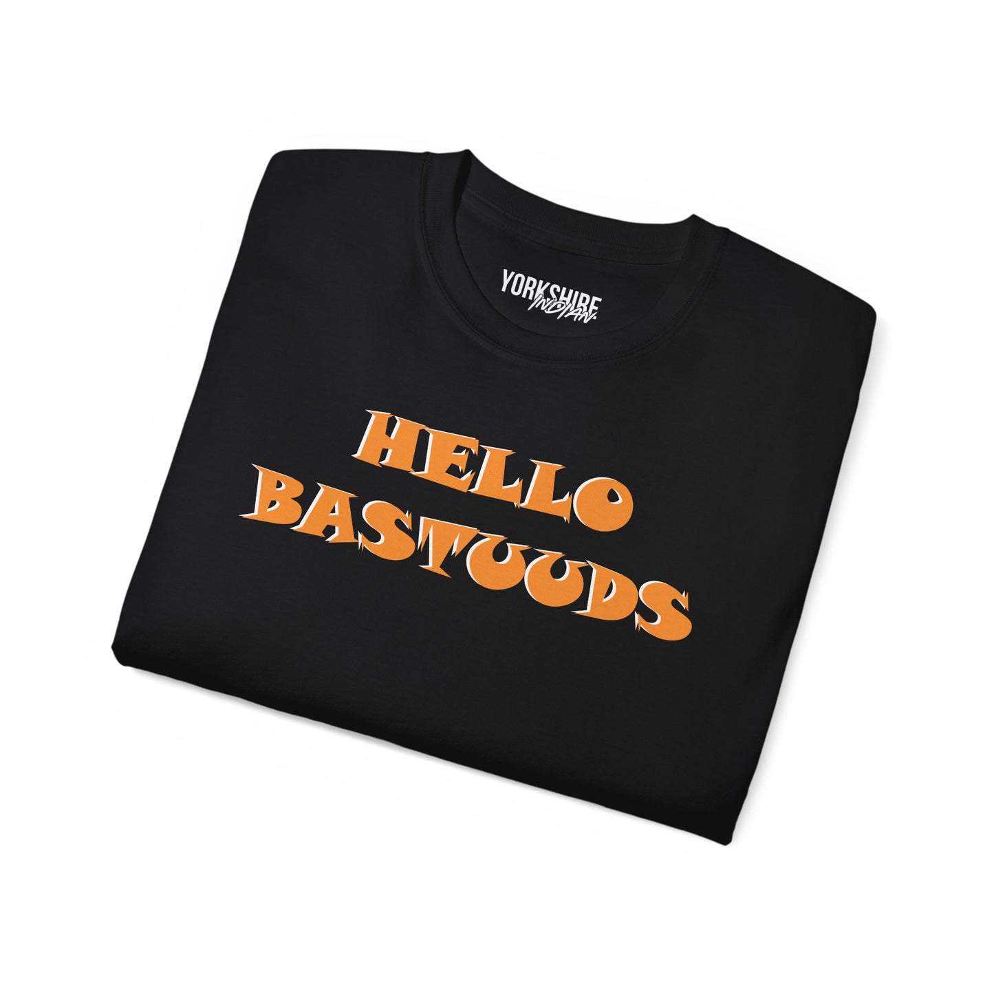 Yorkshire Indian Hello Bastuuds T-Shirt