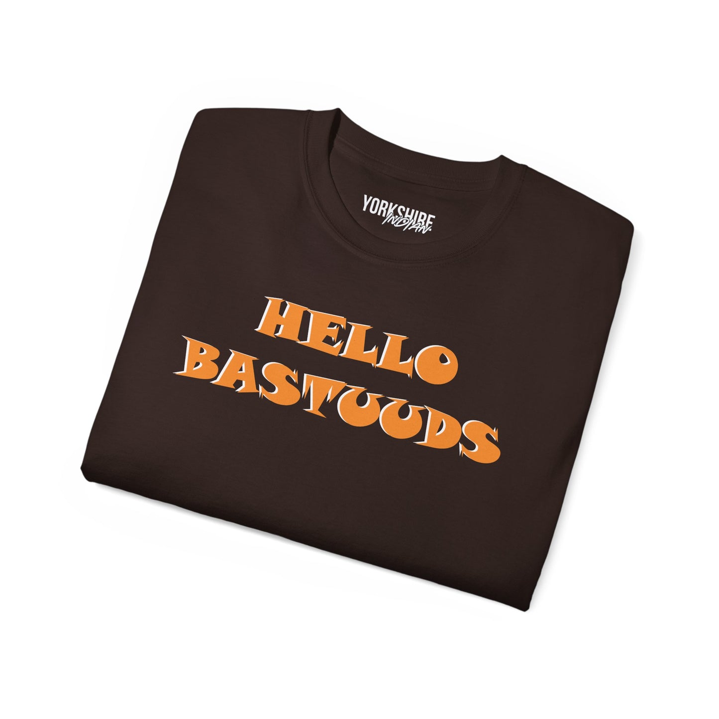 Yorkshire Indian Hello Bastuuds T-Shirt