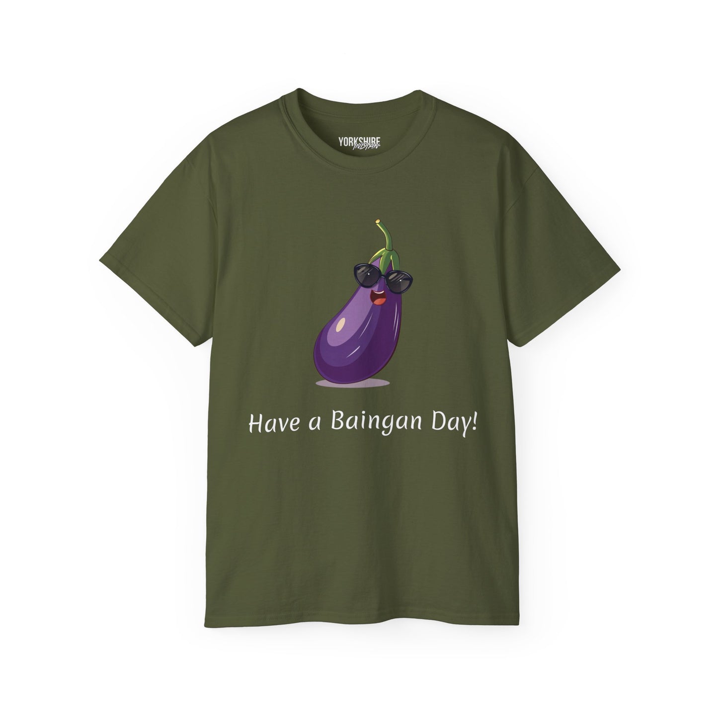Yorkshire Indian Have a Baingan Day T-Shirt