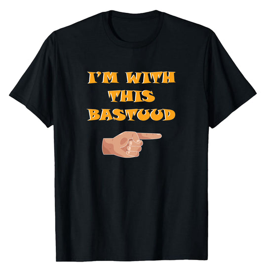 Yorkshire Indian I'm With This Bastuud (Pointing Right) T-Shirt